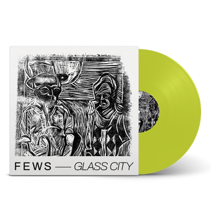 FEWS - Glass City 12" LP
